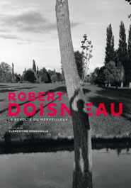 Poser pour Robert Doisneau, le révolté du merveilleux