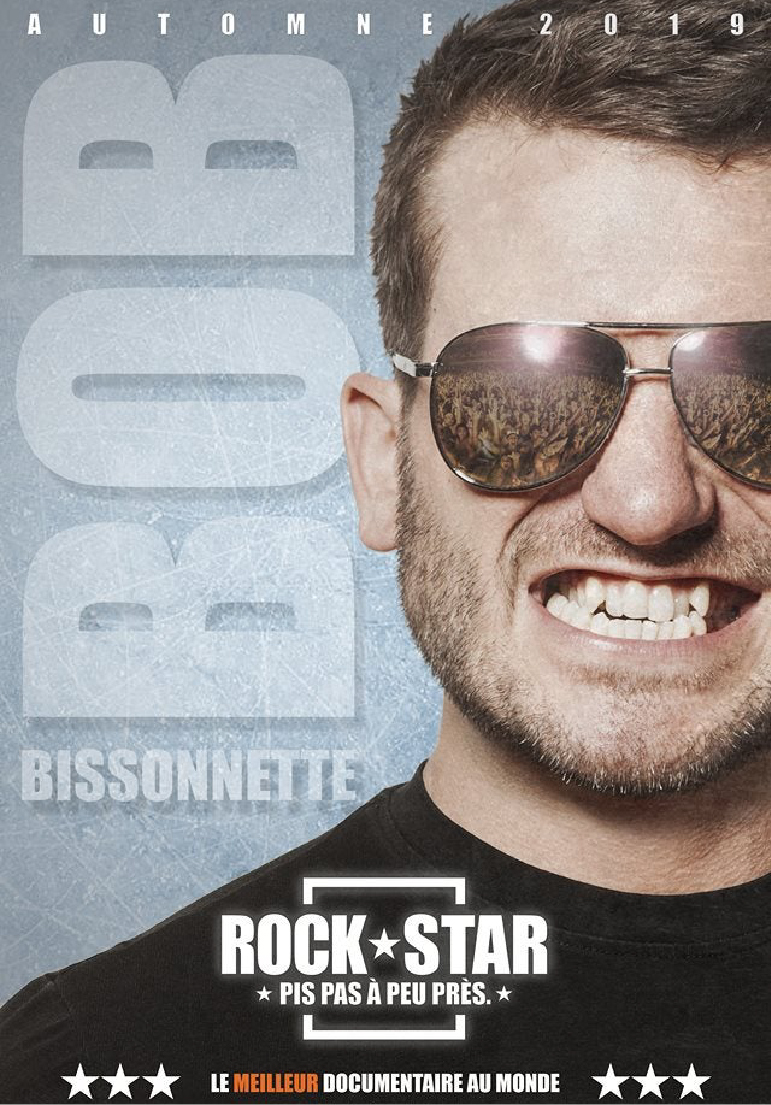 Poser pour Bob Bissonnette : Rockstar. Pis pas à peu près.