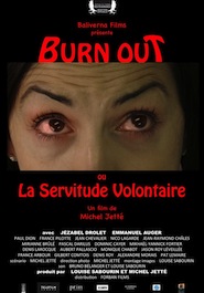 Poster pour Burn Out or The Voluntary Servitude